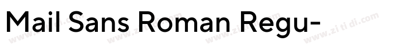 Mail Sans Roman Regu字体转换 Mail Sans Roman Regu字体转换